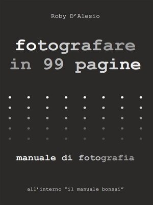 cover image of Fotografare in 99 pagine